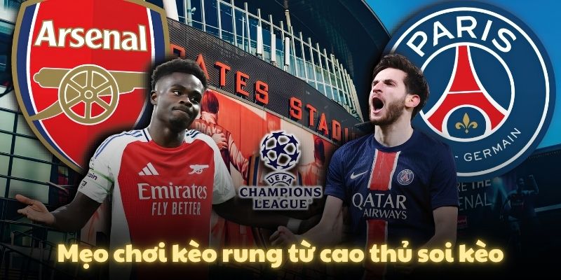 Mẹo chơi kèo rung từ cao thủ soi kèo